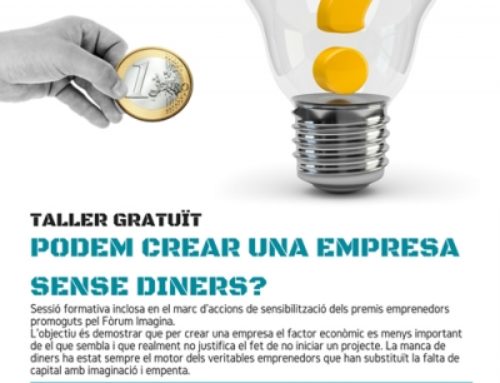 Taller gratuït – “Podem crear una empresa sense diners?”